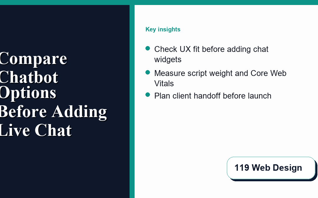 How Web Designers Should Compare Chatbot Options Before Adding Live Chat